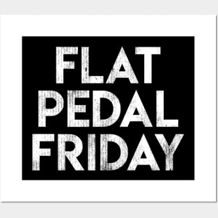 Flat Pedal Friday Posters and Art